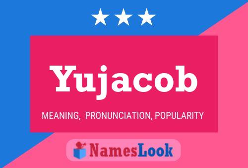 Yujacob Name Poster