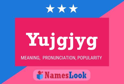 Yujgjyg Name Poster