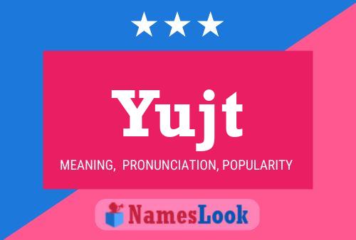 Yujt Name Poster