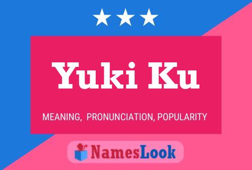 Yuki Ku Name Poster