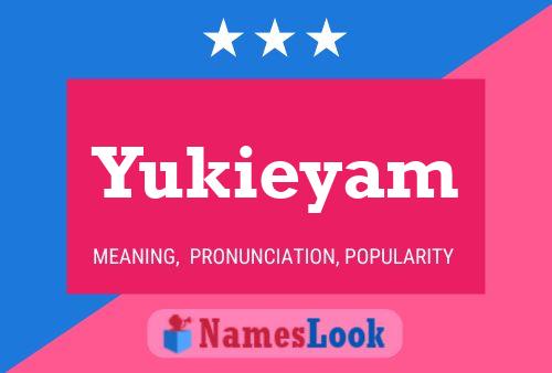 Yukieyam Name Poster