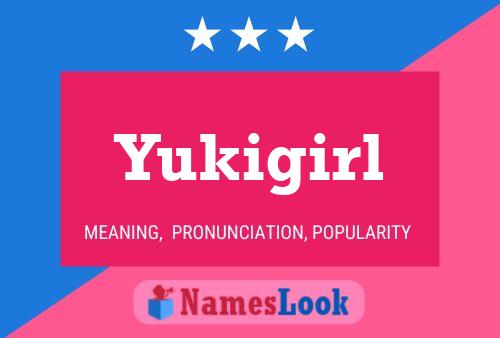 Yukigirl Name Poster