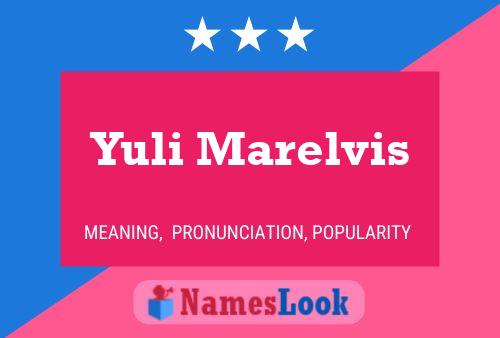 Yuli Marelvis Name Poster