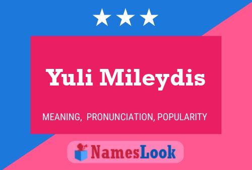 Yuli Mileydis Name Poster