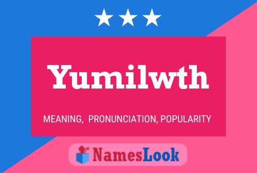 Yumilwth Name Poster