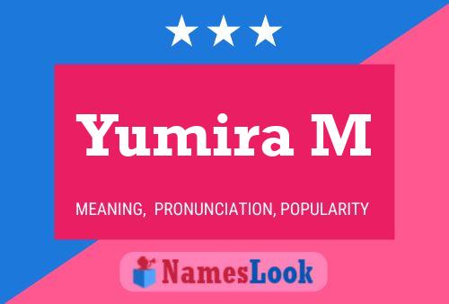 Yumira M Name Poster