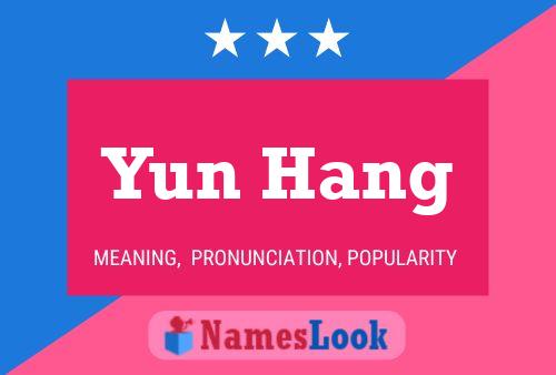 Yun Hang Name Poster