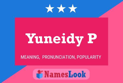 Yuneidy P Name Poster