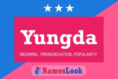 Yungda Name Poster