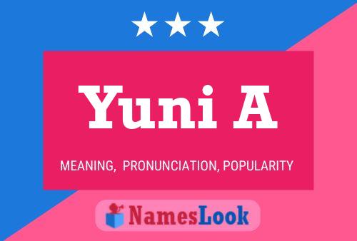 Yuni A Name Poster