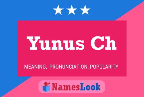 Yunus Ch Name Poster