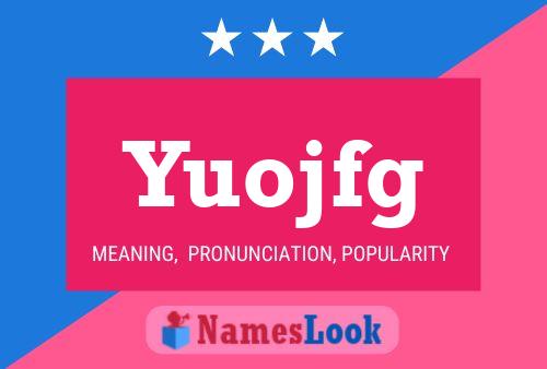 Yuojfg Name Poster