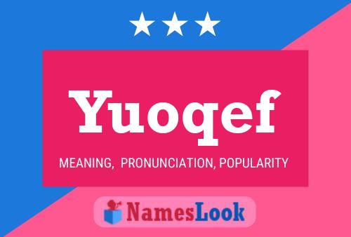 Yuoqef Name Poster