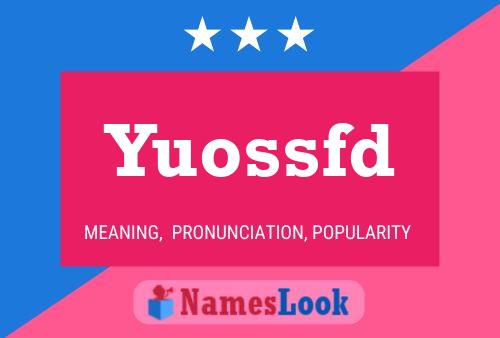 Yuossfd Name Poster