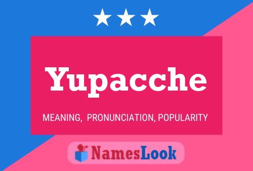 Yupacche Name Poster