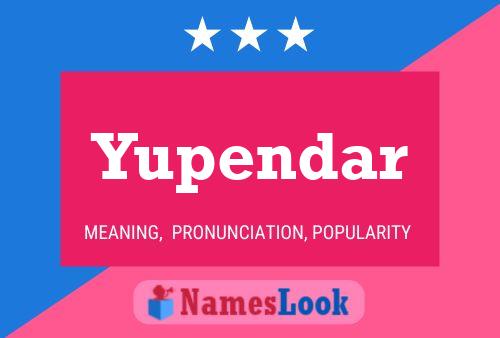 Yupendar Name Poster