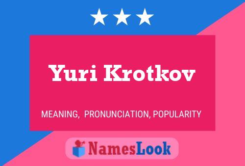 Yuri Krotkov Name Poster