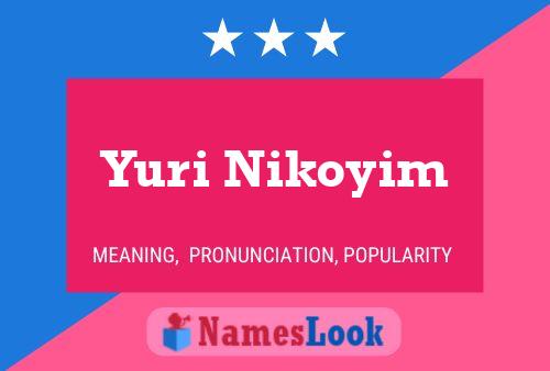 Yuri Nikoyim Name Poster