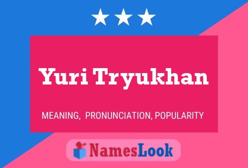 Yuri Tryukhan Name Poster