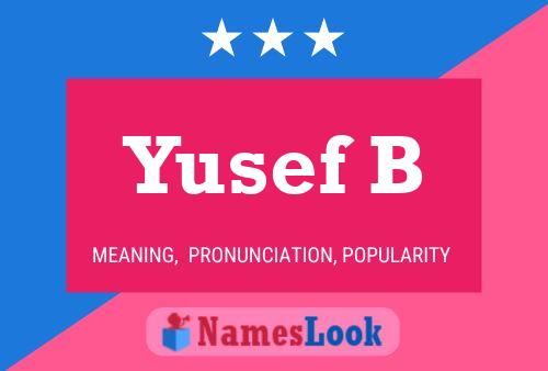 Yusef B Name Poster