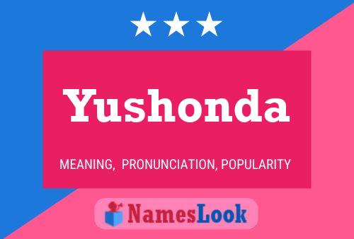 Yushonda Name Poster