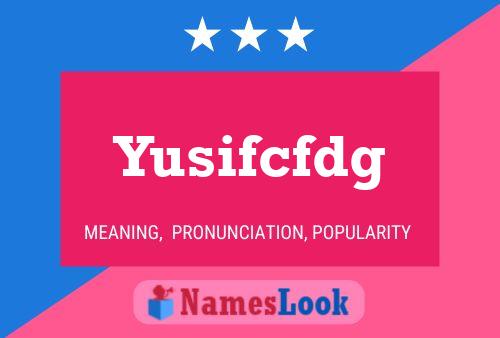 Yusifcfdg Name Poster