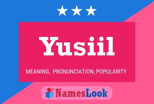 Yusiil Name Poster