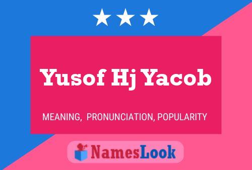 Yusof Hj Yacob Name Poster