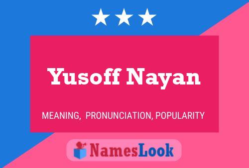 Yusoff Nayan Name Poster