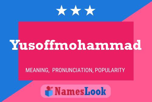 Yusoffmohammad Name Poster