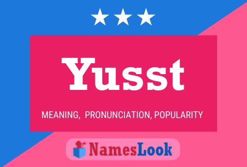 Yusst Name Poster