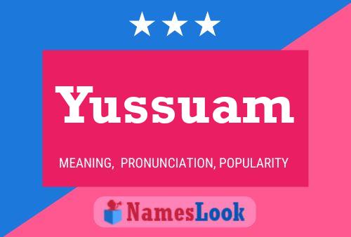 Yussuam Name Poster