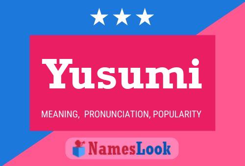 Yusumi Name Poster