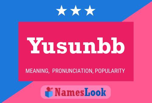 Yusunbb Name Poster