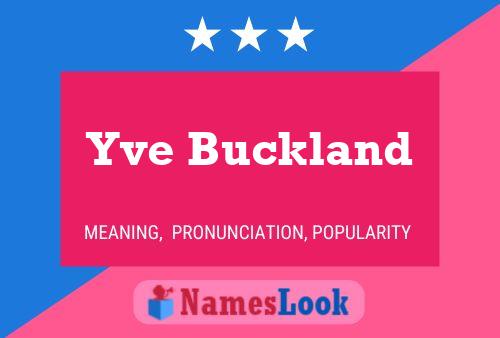 Yve Buckland Name Poster