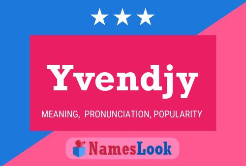 Yvendjy Name Poster