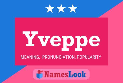 Yveppe Name Poster