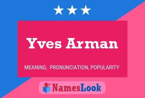 Yves Arman Name Poster