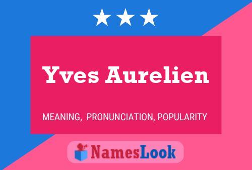 Yves Aurelien Name Poster