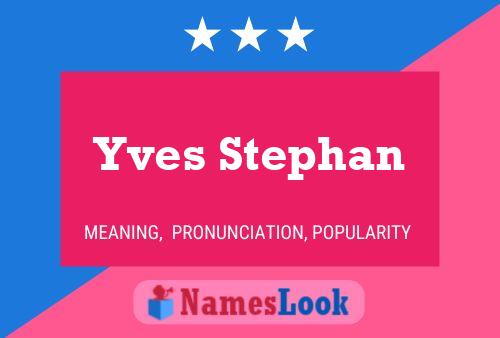 Yves Stephan Name Poster