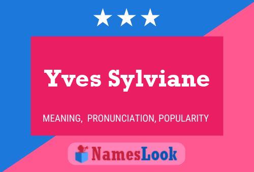 Yves Sylviane Name Poster