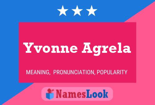 Yvonne Agrela Name Poster