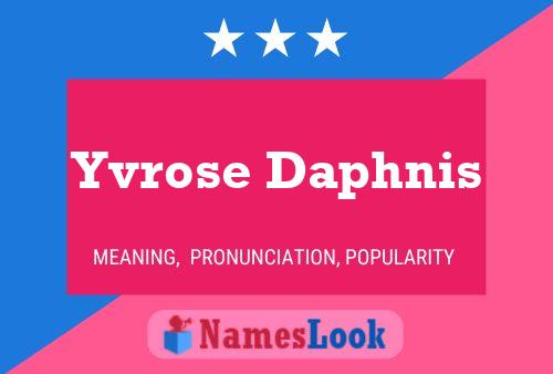 Yvrose Daphnis Name Poster