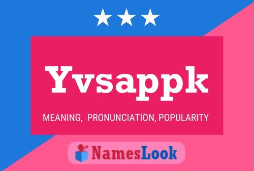 Yvsappk Name Poster