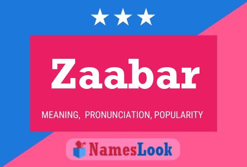 Zaabar Name Poster