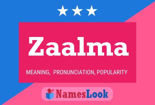 Zaalma Name Poster