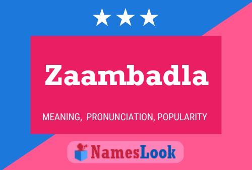 Zaambadla Name Poster