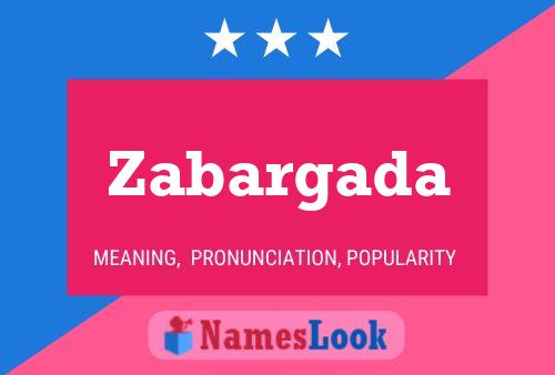 Zabargada Name Poster