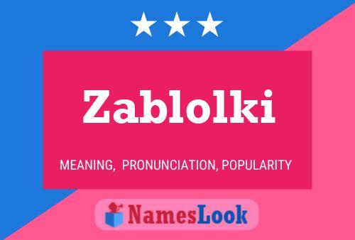 Zablolki Name Poster