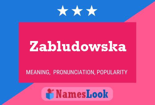 Zabludowska Name Poster